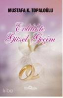 Evlilikte Güzel Geçim