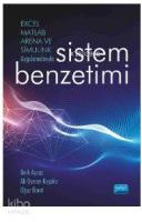 Excel, Matlab, Arena Ve Simulink Uygulamalarıyla Sistem Benzetimi