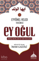 Ey Oğul - Hüccetül İslam