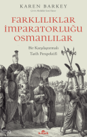 Farklılıklar İmparatorluğu Osmanlılar;Bir Karşılaştırmalı Tarih Perspektifi