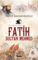 Fatih Sultan Mehmet