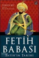 Fetih Babası; Fatih'in Tarihi