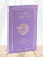 Feyzü'l Furkân Tefsirli Kur'ân-ı Kerîm Meali