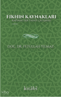 Fıkhın Kaynakları;Kapsamlı Bir Tasnif Çalışması