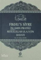 Fıkhu's Siyre İslamın Pratiği Resullah (S.A.V)'ın Hayatı