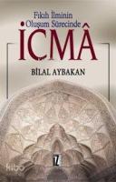 Fıkıh İlminin Oluşum Sürecinde İcmâ