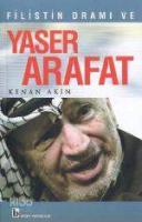 Filistin Dramı ve Yaser Arafat