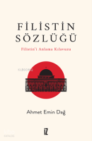 Filistin Sözlüğü;Filistin’i Anlama Kılavuzu