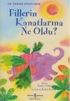 Fillerin Kanatlarına Ne Oldu?; İlk Okuma Kitaplarım: İkinci Seviye