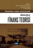 Finansal Vaka Analizleri - Vakalarla Finans Teorisi