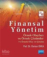 Finansal Yönetim Örnek Olayları ve Örnek Çözümler
