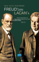 Freud’dan Lacan’a Vaka İncelemeleri ve Psikanalitik Değerlendirmeler: Cilt 3