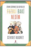 Fuzuli Baki Nedim; Divan Şiirinde Üç Büyükler