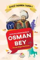 Gaziler Çağının Padişahı Osman Bey