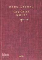 Geç Gelen Ağıtlar