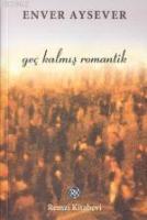 Geç Kalmış Romantik