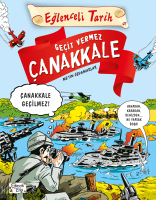 Geçit Vermez Çanakkale; Eğlenceli Tarih