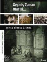 Geçmiş Zaman Olur ki...