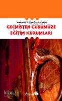 Geçmişten Günümüze Eğitim Kurumları