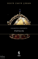 Geçmişten Günümüze Papalık