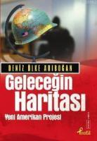 Geleceğin Haritası; Yeni Amerikan Projesi
