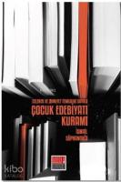 Gelenek ve Zihniyet Tenkidine Dayalı Çocuk Edebiyatı Kuramı