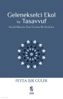 Gelenekselci Ekol ve Tasavvuf;Seyyid Hüseyin Nasr Üzerine Bir İnceleme