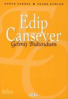 Gelmiş Bulundum; Seçme Şiirler