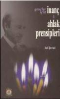 Gençler İçin İnanç ve Ahlak Prensipleri