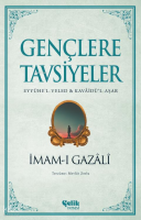 Gençlere Tavsiyeler;(Eyyühe’l-Veled & Kavâidü’l-Aşar)