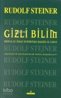 Gizli Bilim; Dünya ve İnsan Evriminde Bugün ve Yarın Duyuüstü Davranışlar Nasıl Kazanılır?