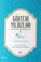Gökteki Yıldızlar - 4 Sahabe Hayatlarından Dersler