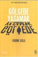 Gölgede Yaşamak
