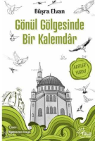 Gönül Gölgesinde Bir Kalemdar