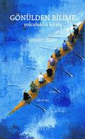 Gönülden Bilime Yolculuklar Kitabı