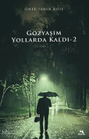 Gözyaşım Yollarda Kaldı-2