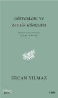 Gözyaşları ve Zeytin Ağaçları; Bir Uzun Mektup Denemesi ya da Yaz Romansı