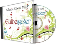 Gülbeşeker (Ellerim Küçük Daha 2 - Cd)