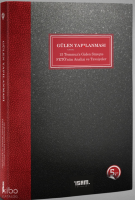 Gülen Yapılanması 15 Temmuza Giden Süreçte Fetönün Analizi ve Tavsiyeler