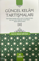 Güncel Kelâm Tartışmaları [II]