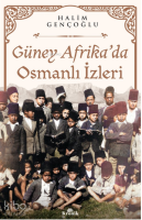 Güney Afrika’da Osmanlı İzleri