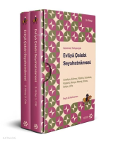 Günümüz Türkçesiyle Evliyâ Çelebi Seyahatnâmesi 3. Kitap 2 Cilt Kutulu;Antakya-Edirne-Filistin-İstanbul-Kayseri-Konya-Maraş-Sivas-Sofya-Urfa