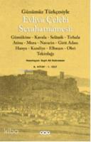 Günümüz Türkçesiyle Evliyâ Çelebi Seyahatnâmesi (Kutulu 2 Cilt)