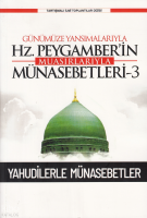 Günümüze Yansımalarıyla Hz. Peygamber’in Muasırlarıyla Münasebetleri-3 ;Yahudilerle Münasebetler