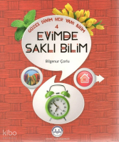 Güzel Dinim Her Yanı Bilim 4 - Evimde Saklı Bilim