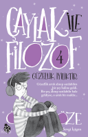 Güzellik, İyiliktir; Çaylak ile Filozof  4