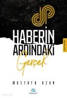 Haberin Ardındaki Gerçek