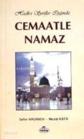 Hadis-i Şerîfler Işığında Cemaatle Namaz