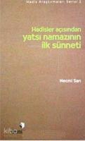 Hadisler Açısından Yatsı Namazının İlk Sünneti