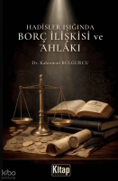 Hadisler Işığında Borç İlişkisi ve Ahlakı